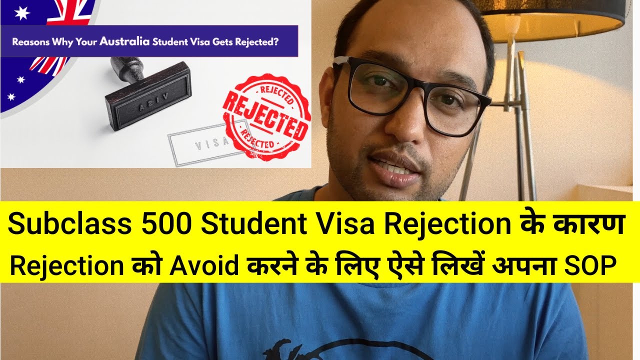 Subclass 500 Student Visa Rejection Reasons | How To Write SOP For Student Visa to Avoid Rejection