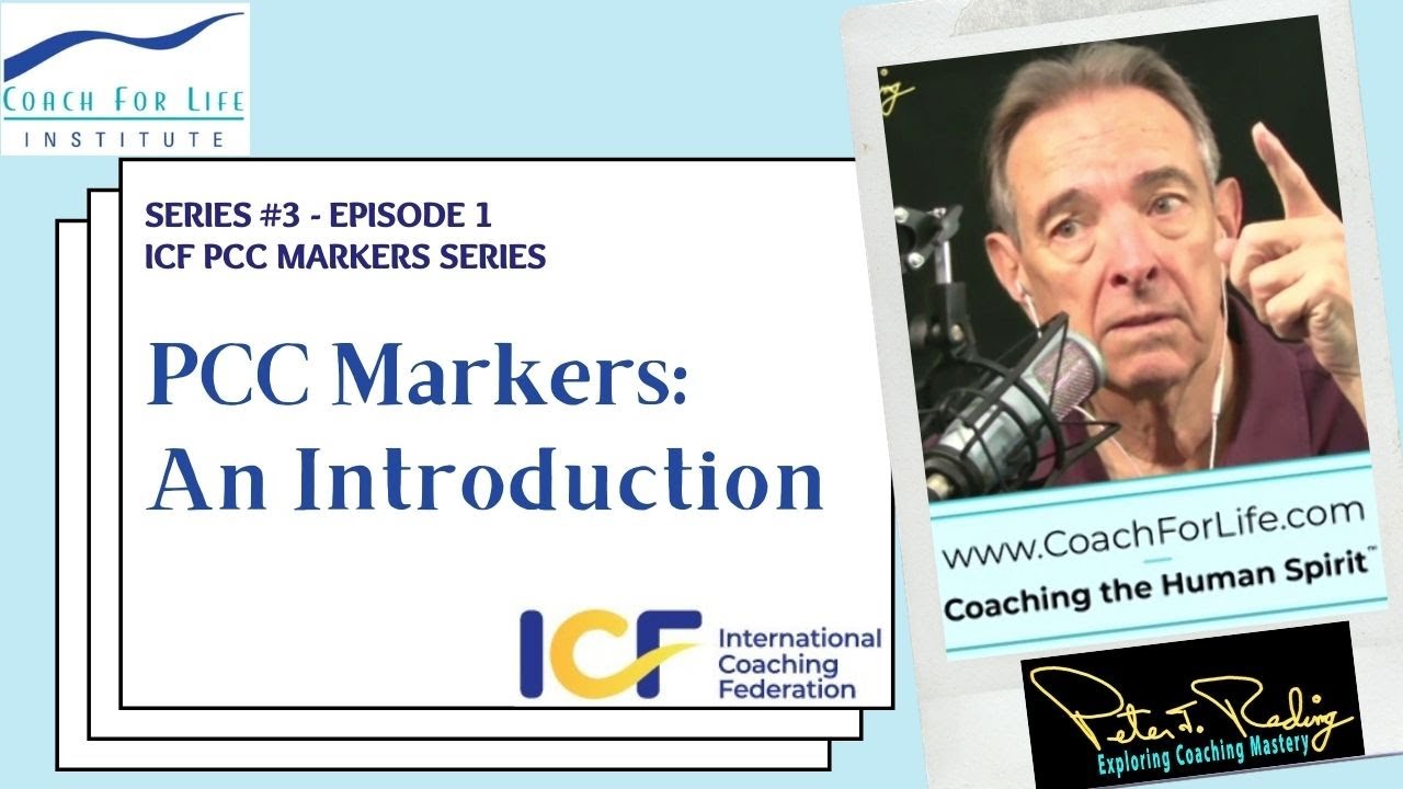 Series #3 - Episode 1: Introduction to ICF PCC Markers