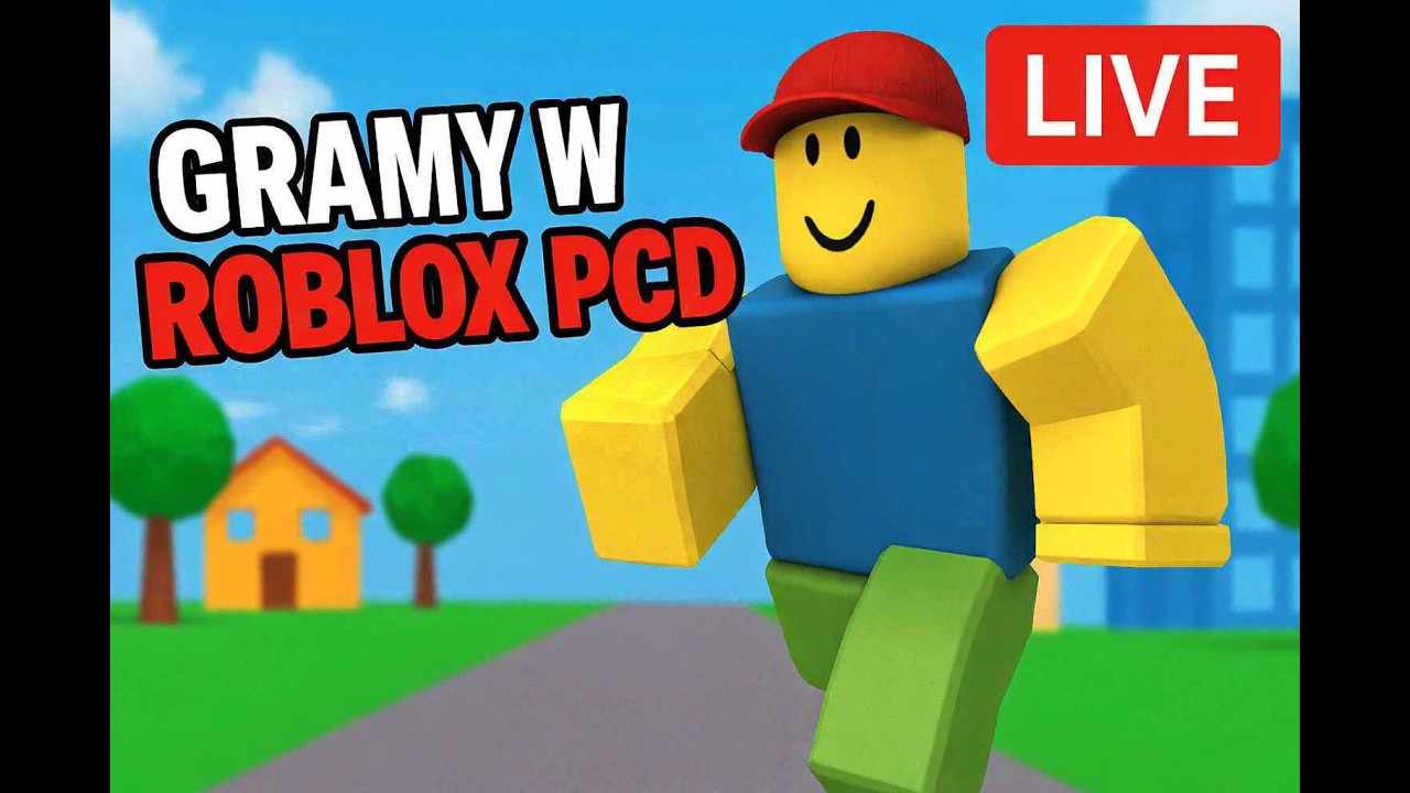 LIVE - Gramy w Roblox pcd!