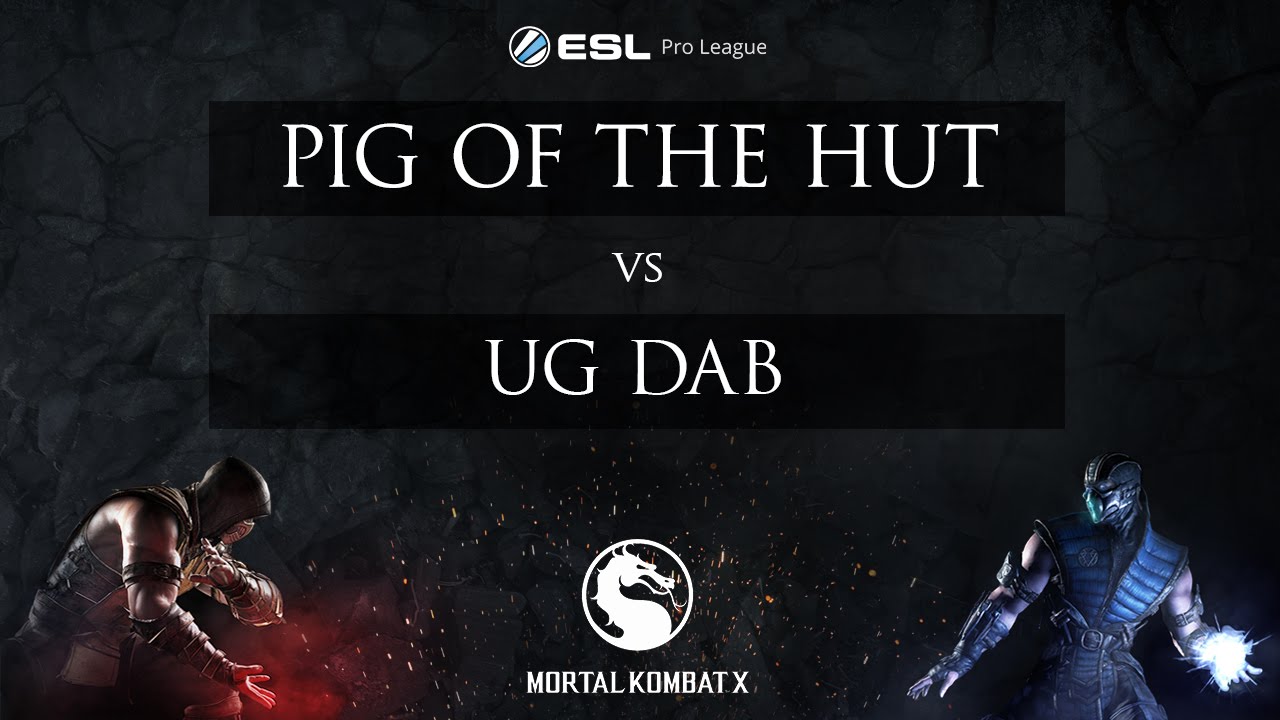MKX - Pig of the hut vs. UG Dab - ESL Pro League 2015 - NA Week 8 - Quarter Finals