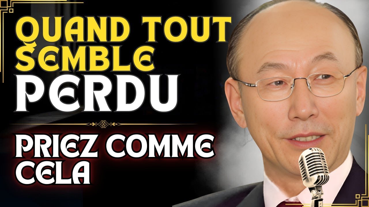 DAVID PAUL YONGGI CHO - QUAND VOUS VOUS SENTEZ PERDU, LA FOI ET LA PRIÈRE SONT VOTRE ARME DE COMBAT.