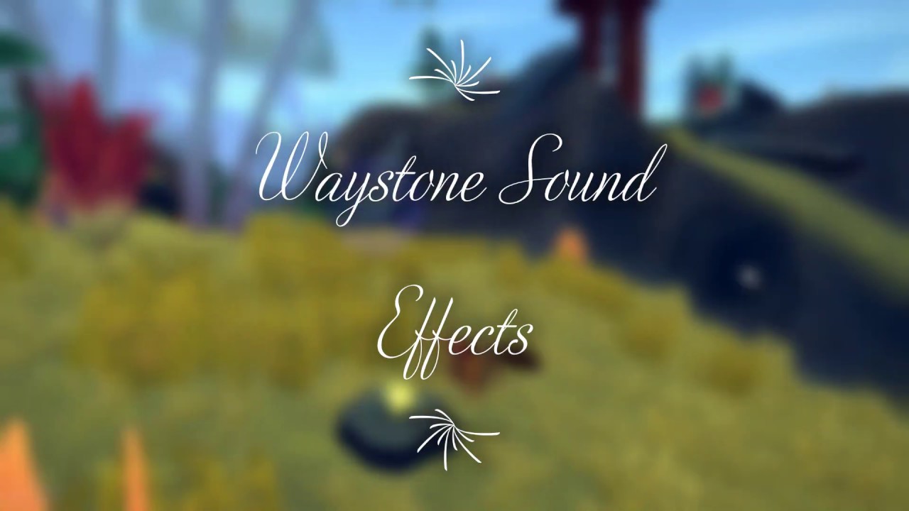 Waystone Sound Effects - Fer.al