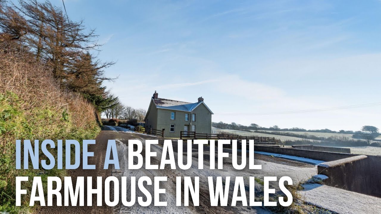 Welsh Countryside Farmhouse | Property Tour