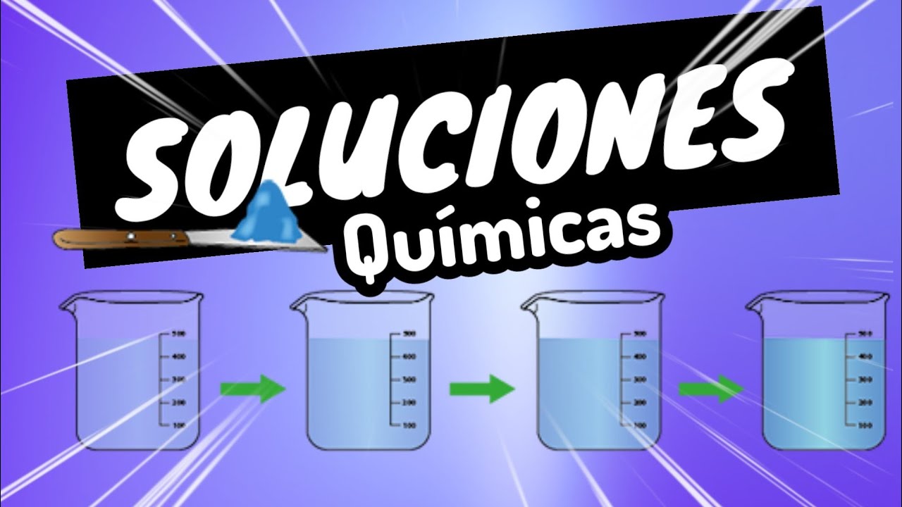 SOLUCIONES QUÍMICAS ⚡aprende lo más importante en 3 minutos guía unam-ipn-comipems