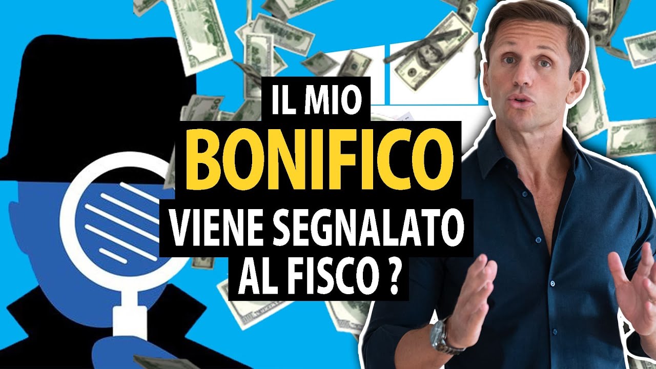 Quando faccio un bonifico vengo segnalato al fisco? | avv. Angelo Greco | Questa è la Legge