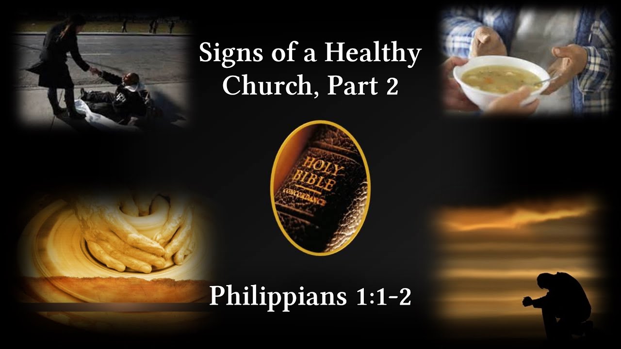Signs of a Healthy Church, Part 2 | Philippians 1:1-2