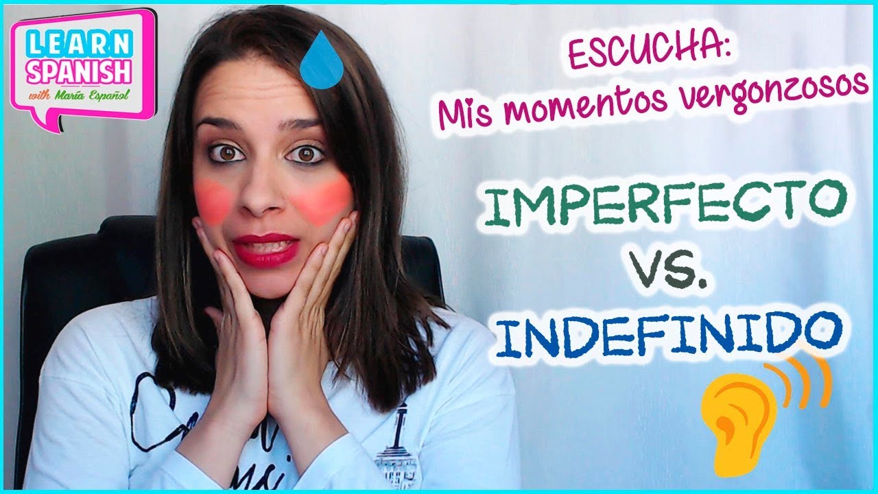 Mis momentos vergonzosos (imperfecto e indefinido)|| Aprender español (con subtítulos