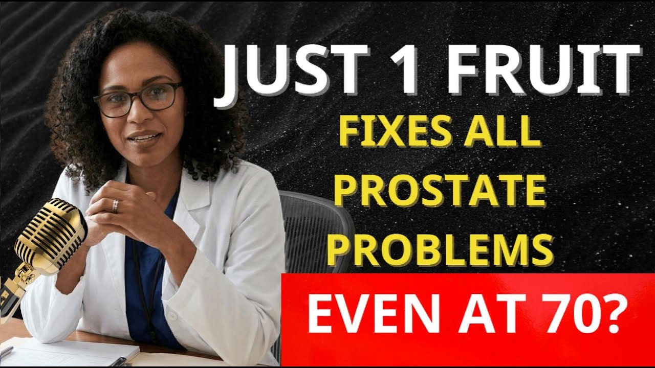 Men’s Health Over 60: Add This Fruit to Reduce Prostate Enlargement