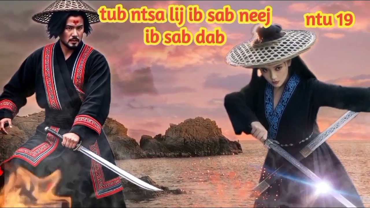 tub ntsa lij ib sab neej ib sab dab ntu 19