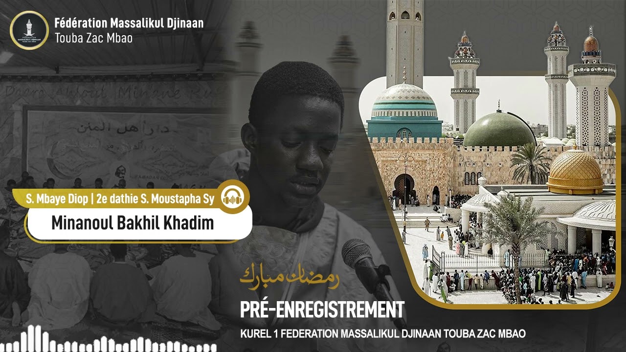 Minanul Baqil Khadim S Mbaye Diop - S Moustapha_Sy |  KUREL 1 FEDERATION MASSALIKUL DJINAAN
