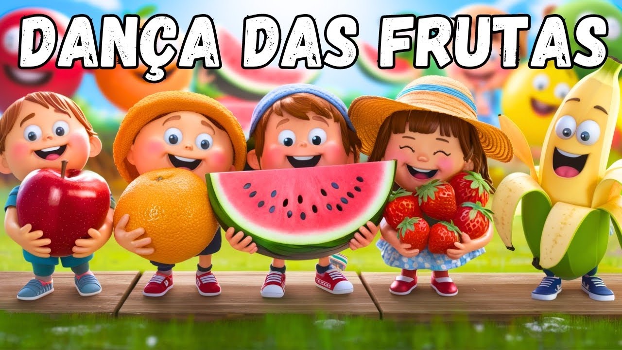 Dan&ccedil;a das Frutas Alegres - M&uacute;sica Divertida e Educativa Para Crian&ccedil;as 🍉🍓