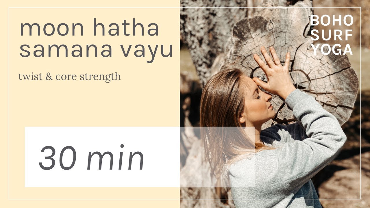 30MIN MOON HATHA YOGA -samana vayu- twist & core strength