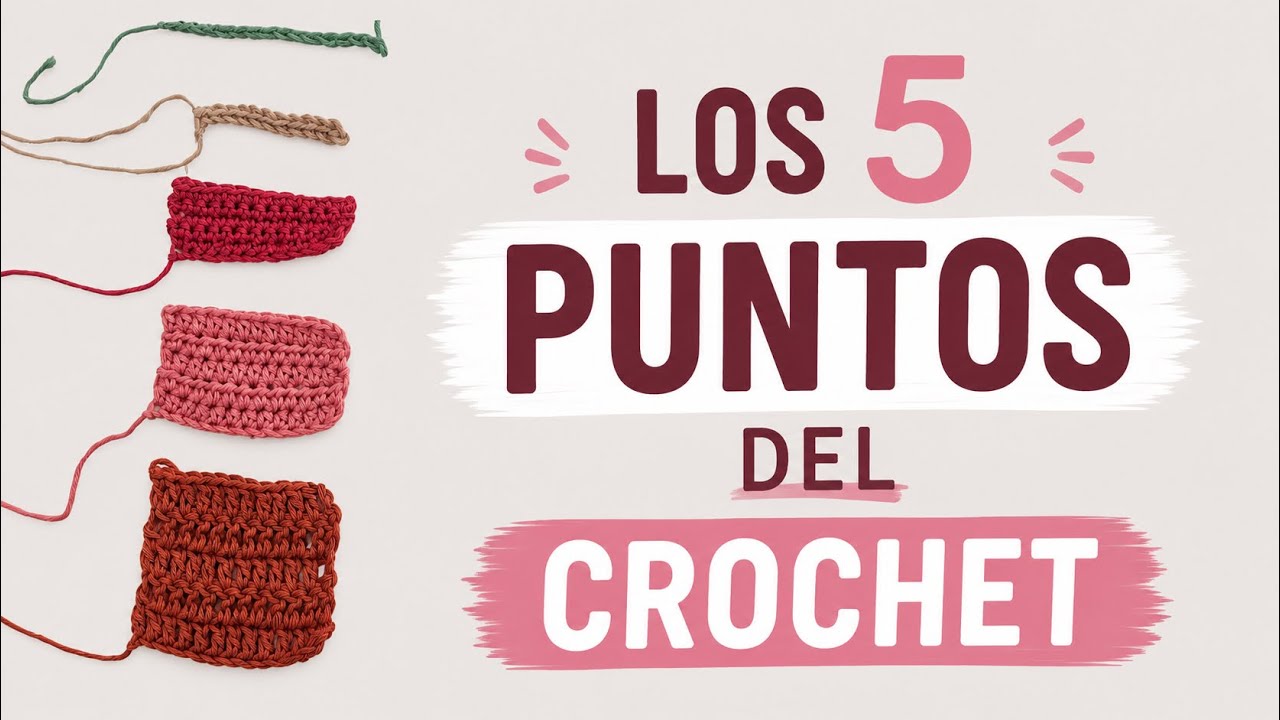 Aprende Crochet desde CERO | 5 puntos Básicos que necesitas dominar