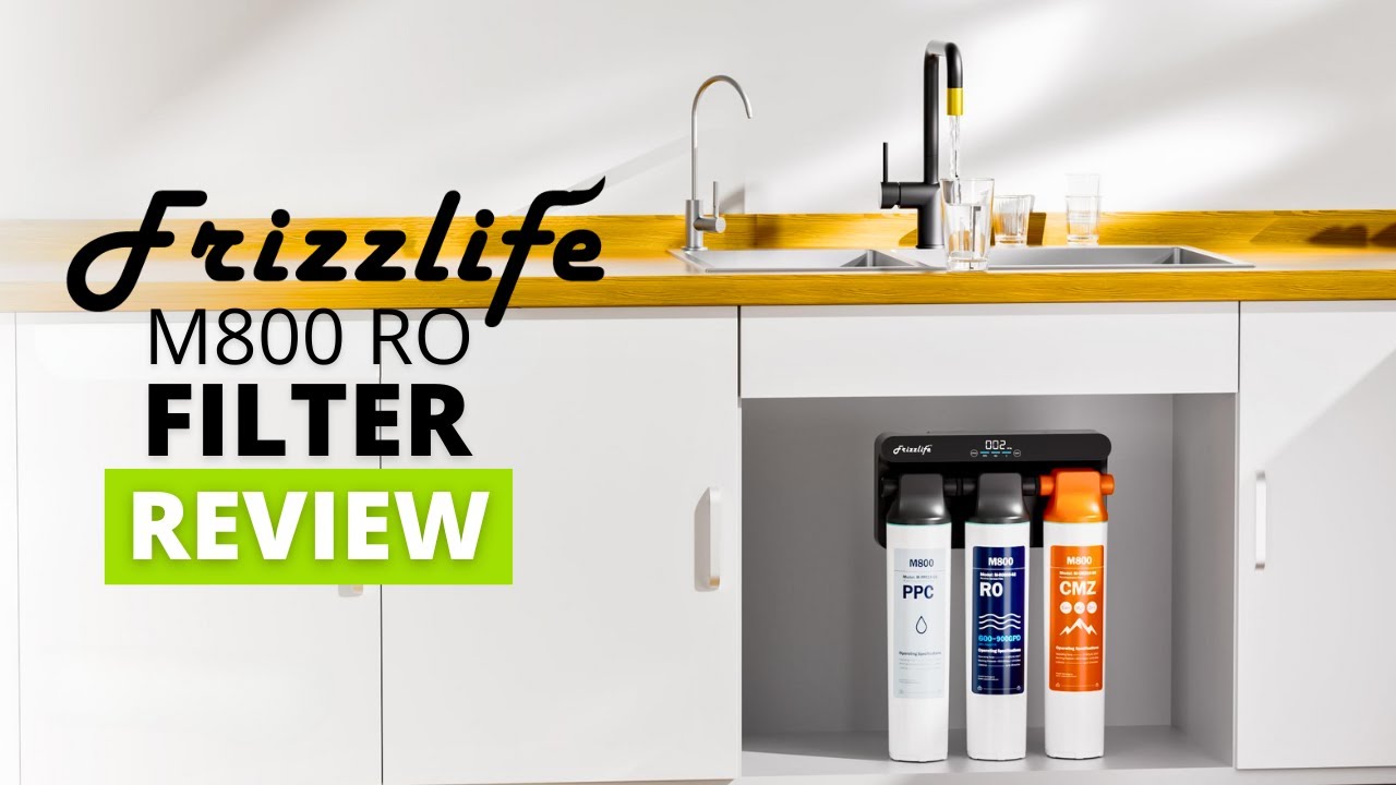Frizzlife M800 RO Filter Review: Best Tankless Reverse Osmosis System
