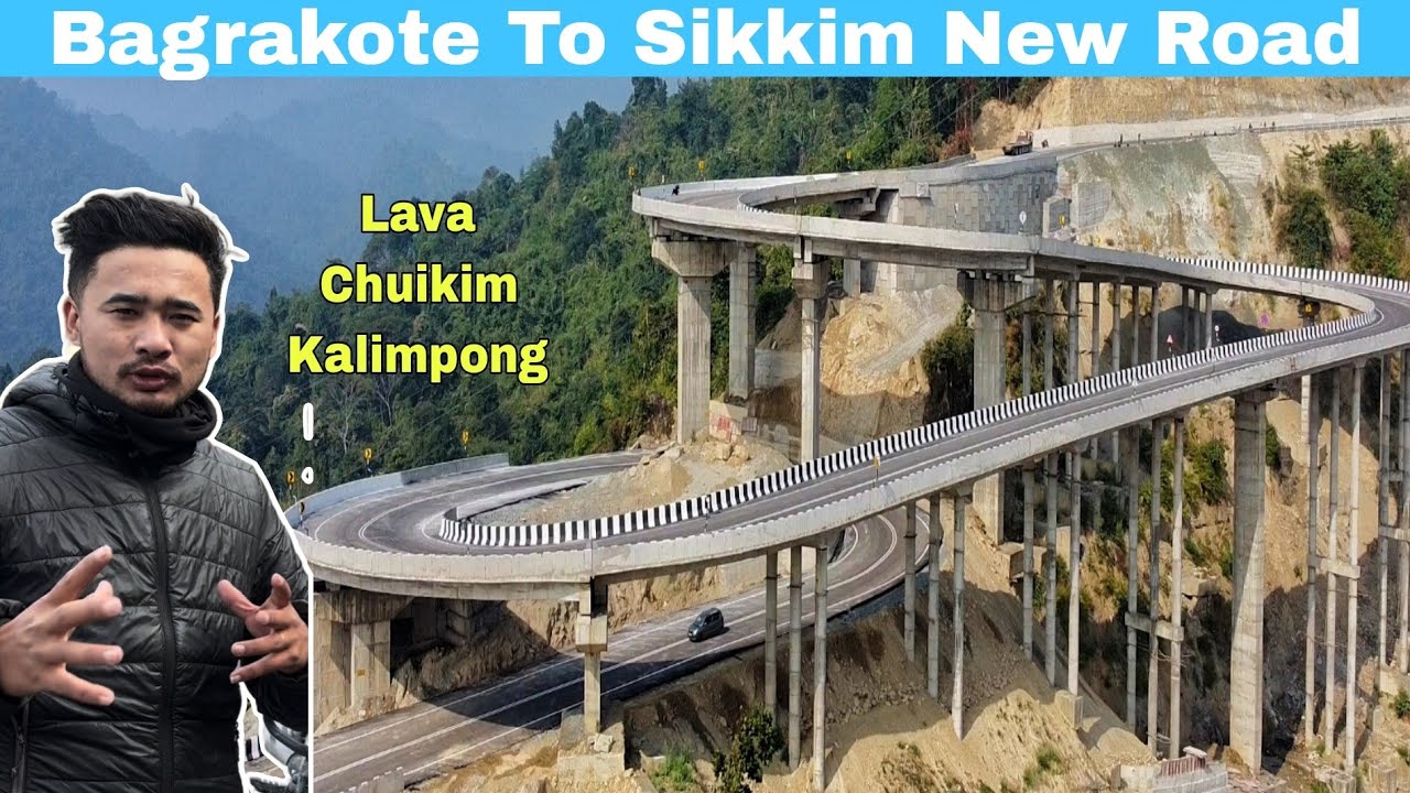 DOOARS TO SIKKIM NEW HIGHWAY VIA BAGRAKOTE || ONLY 44km Away From Siliguri