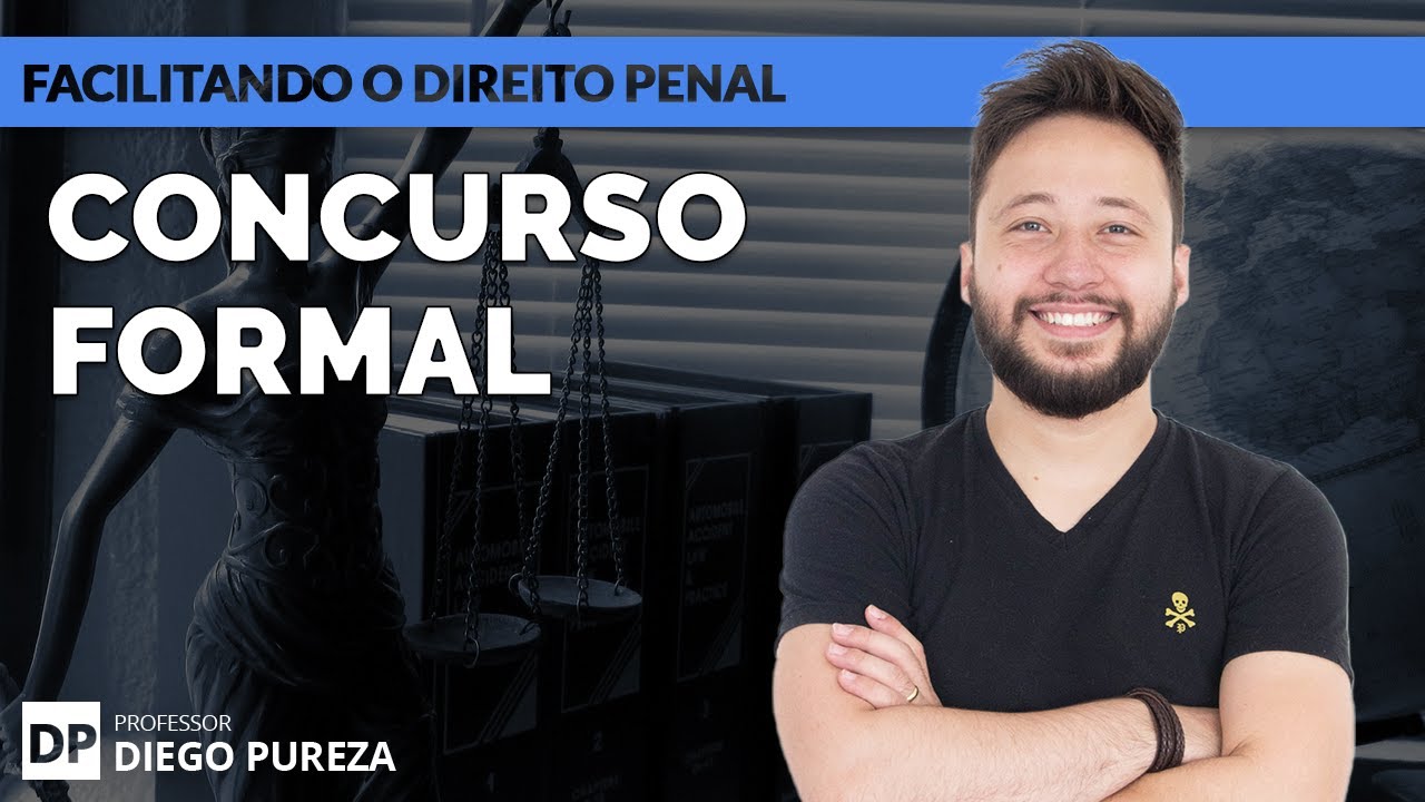 Concurso FORMAL de crimes (art. 70 do CP) - Concurso de crimes