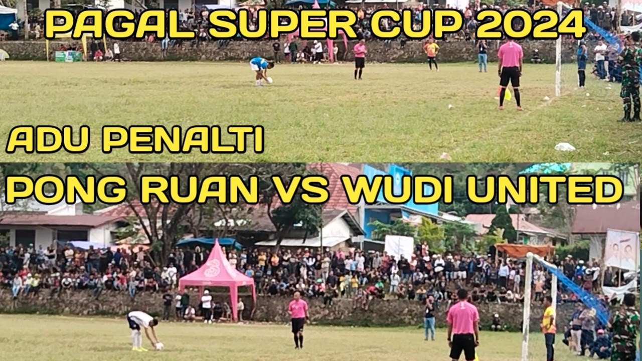 LIGA TARKAM | Momen adu penalti Pong ruan vs wudi united di turnamen pagal super cup 2024 #sepakbola