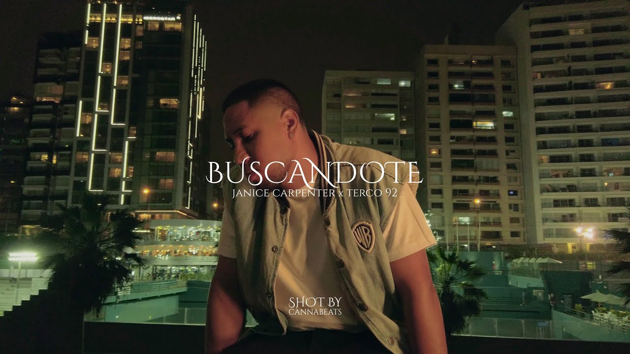 Janice Carpenter x Terco 92 - Buscandote (Video Oficial) [Prod. Cannabeats]