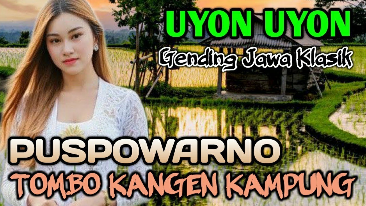 UYON UYON GENDING JAWA KLASIK FULL ALBUM TOMBO KANGEN TANAH KAMPUNG
