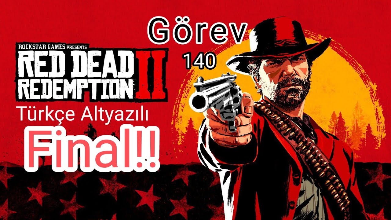 Red Dead Redemption 2 FİNALL Görev 140