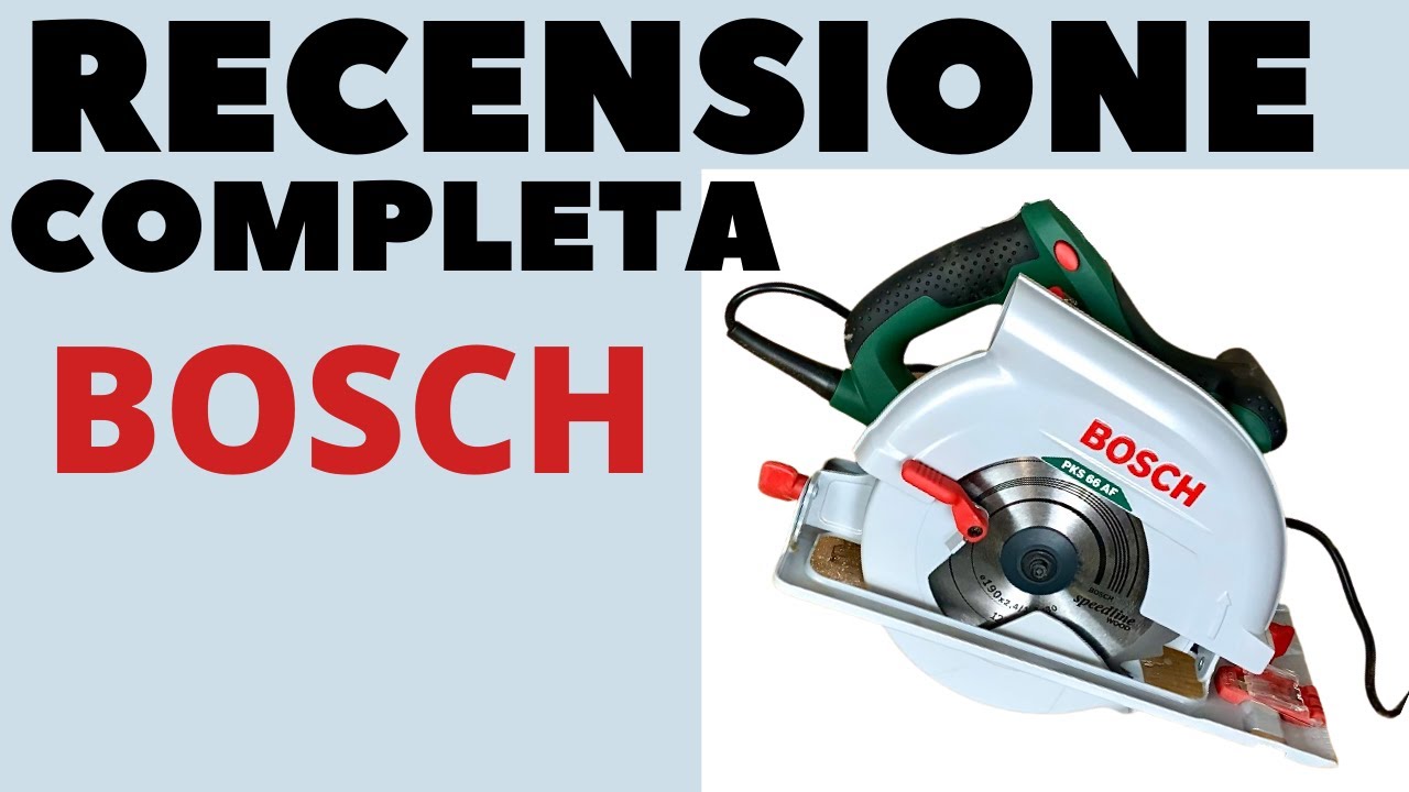 RECENSIONE SEGA CIRCOLARE BOSCH PKS 66 AF