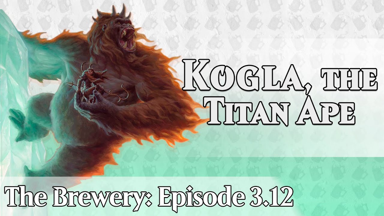 Kogla, the Titan Ape | Human Tribal - The Brewery [S03E12]