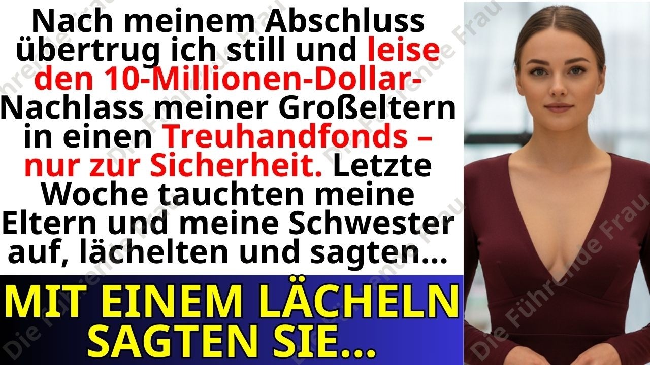 Meine Familie verspottete meinen Abschluss &ndash; also &uuml;bertrug ich 10 Mio. vom Verm&ouml;gen der Gro&szlig;eltern&hellip;