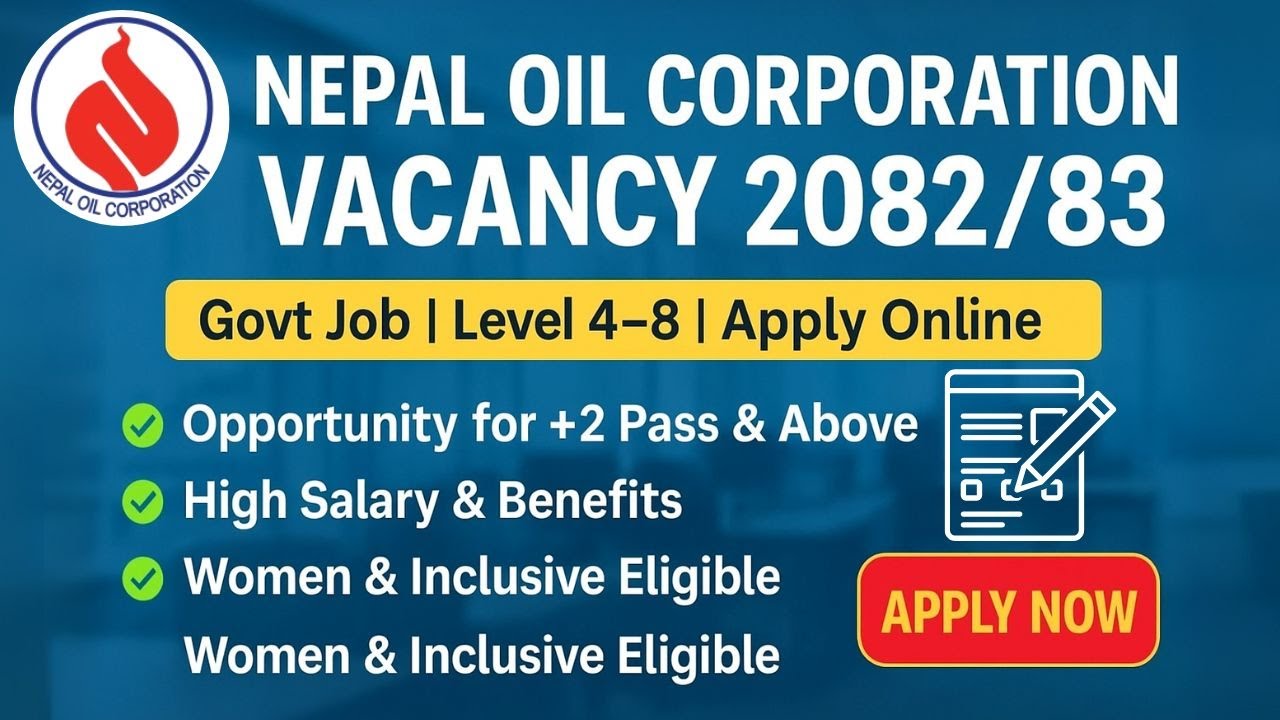 Nepal Oil Corporation Vacancy 2082/83 | Govt Job for +2 Pass & Loksewa Eligible | Apply Online!