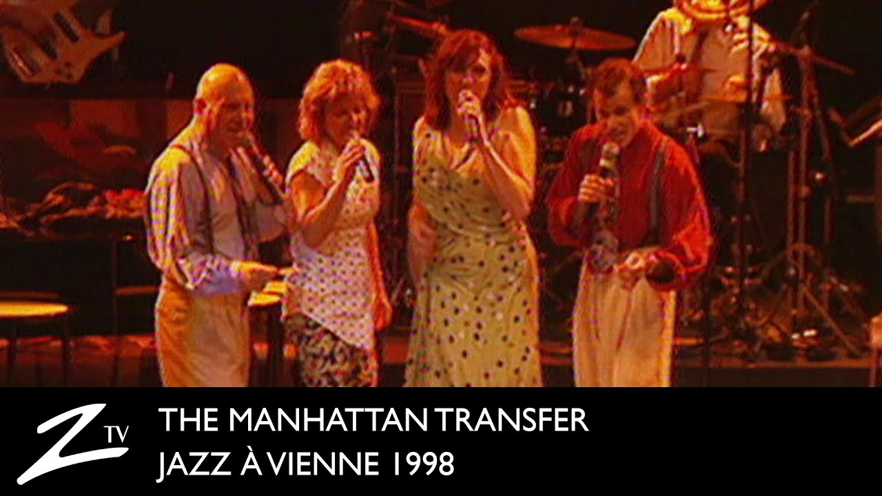The Manhattan Transfer - Sing You Sinners, Nuages, Choo Choo Ch'Boogi - Jazz à Vienne 1998 - LIVE