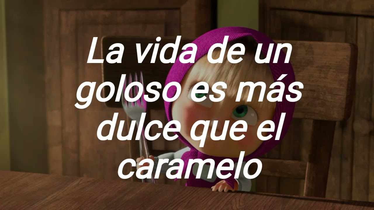 Masha y el oso, canto del goloso /Traduccion ruso español/