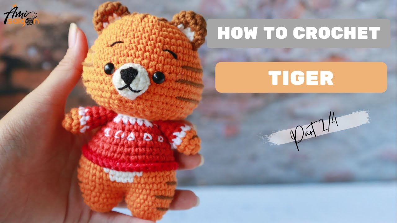 #254 Tiger Amigurumi Free Pattern (2/4) | How to crochet Animal Amigurumi | @AmiSaigon