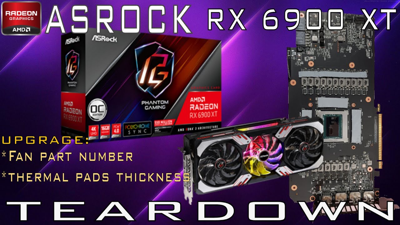 ASROCK Radeon RX 6900 XT | RX 6800 XT PHANTOM GAMING | DISASSEMBLY/TEARDOWN COOLING FAN REPLACEMENTS