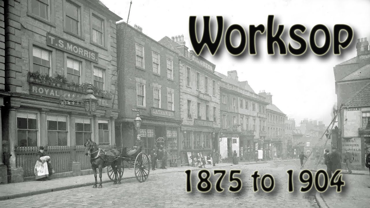 Worksop 1875 to 1904