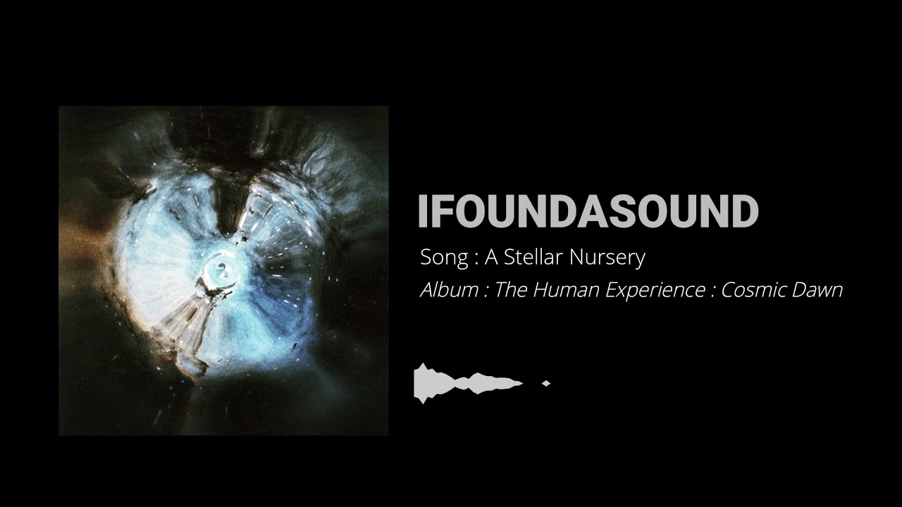 IFOUNDASOUND - A Stellar Nursery