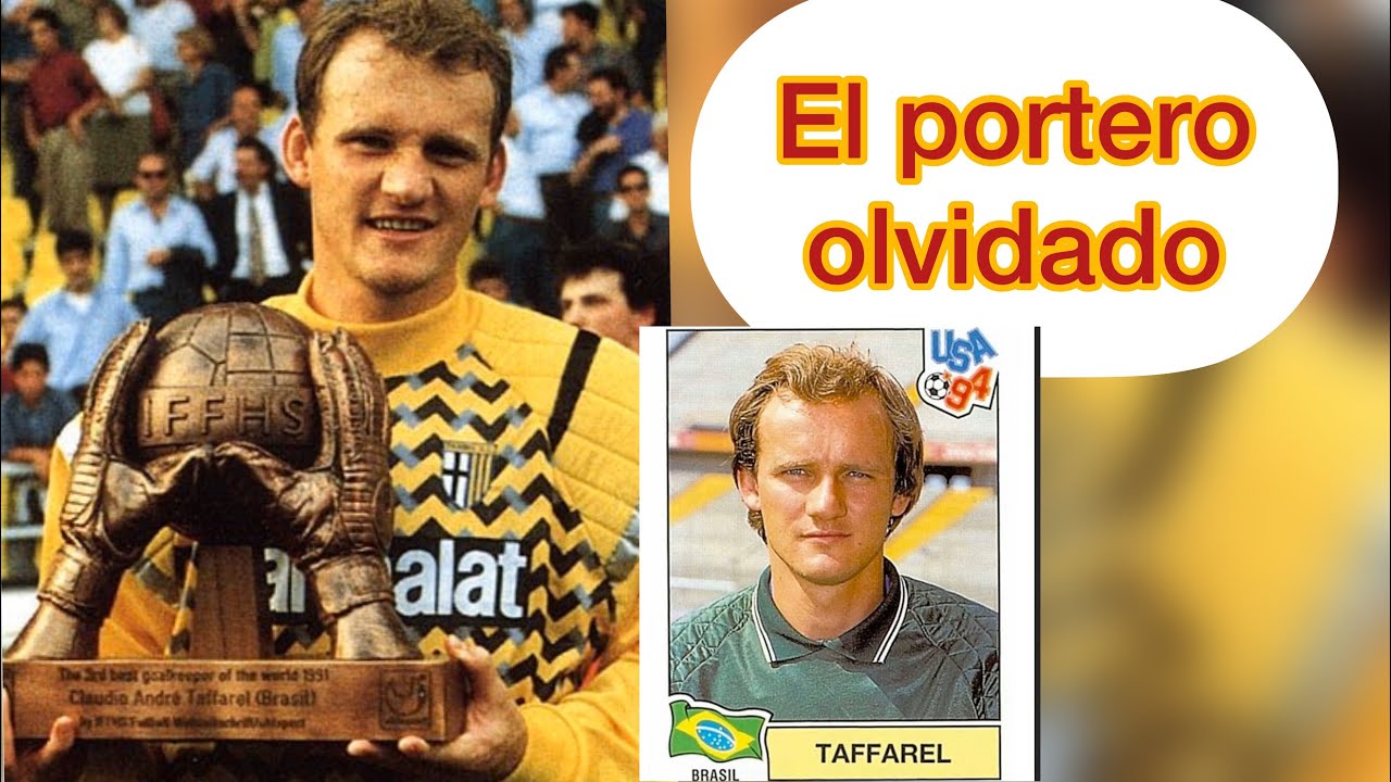 El PORTERO OLVIDADO. Claudio Taffarel