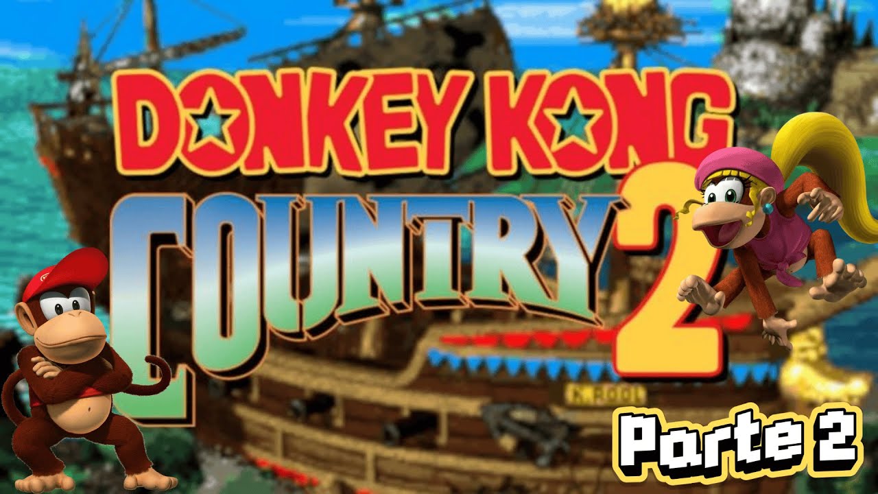Donkey Kong Country 2 ✨Parte 2✨