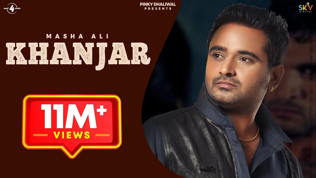 New Punjabi Song 2011 | Khanjar | Masha Ali | Latest New Punjabi Song 2011 | Full HD