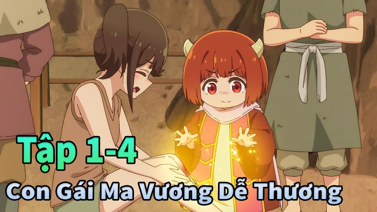 ANIME THÁNG 1 | Con Gái Ma Vương Sở Hữu Sức Mạnh Không Tưởng Tập 1-4 | Mèo Gầy Review
