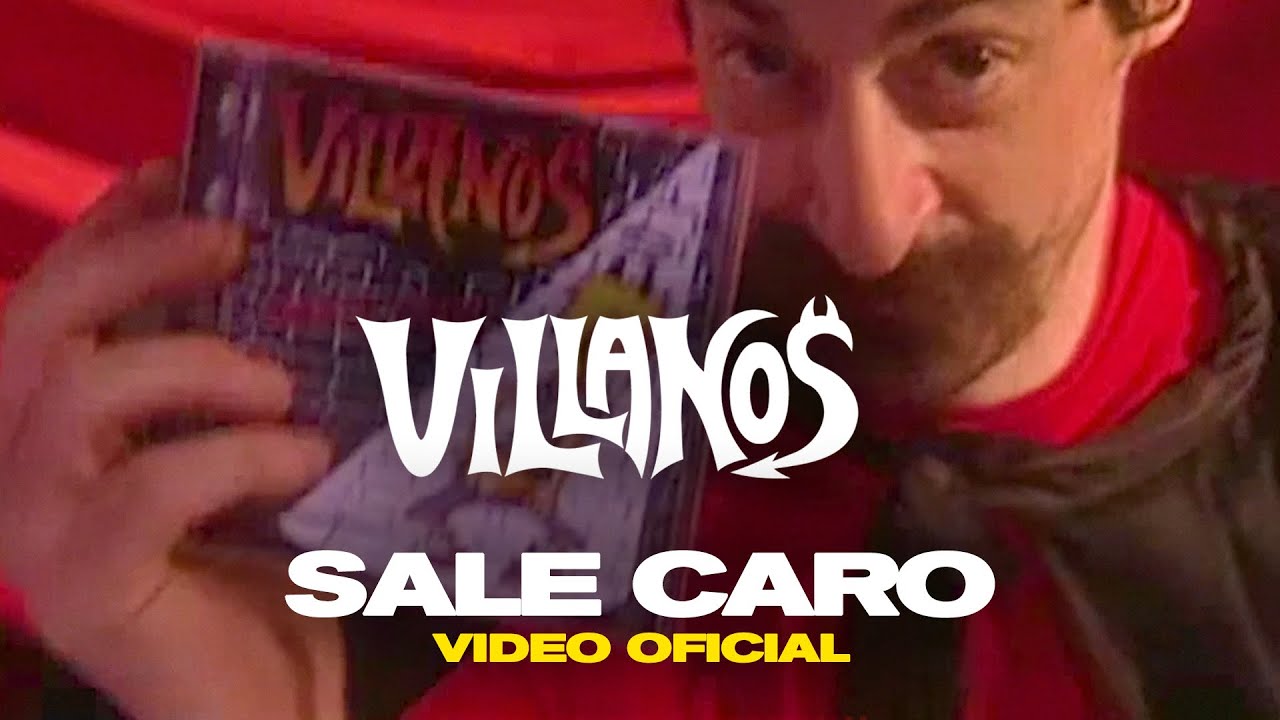 VILLANOS - Sale Caro [ Video Oficial ]