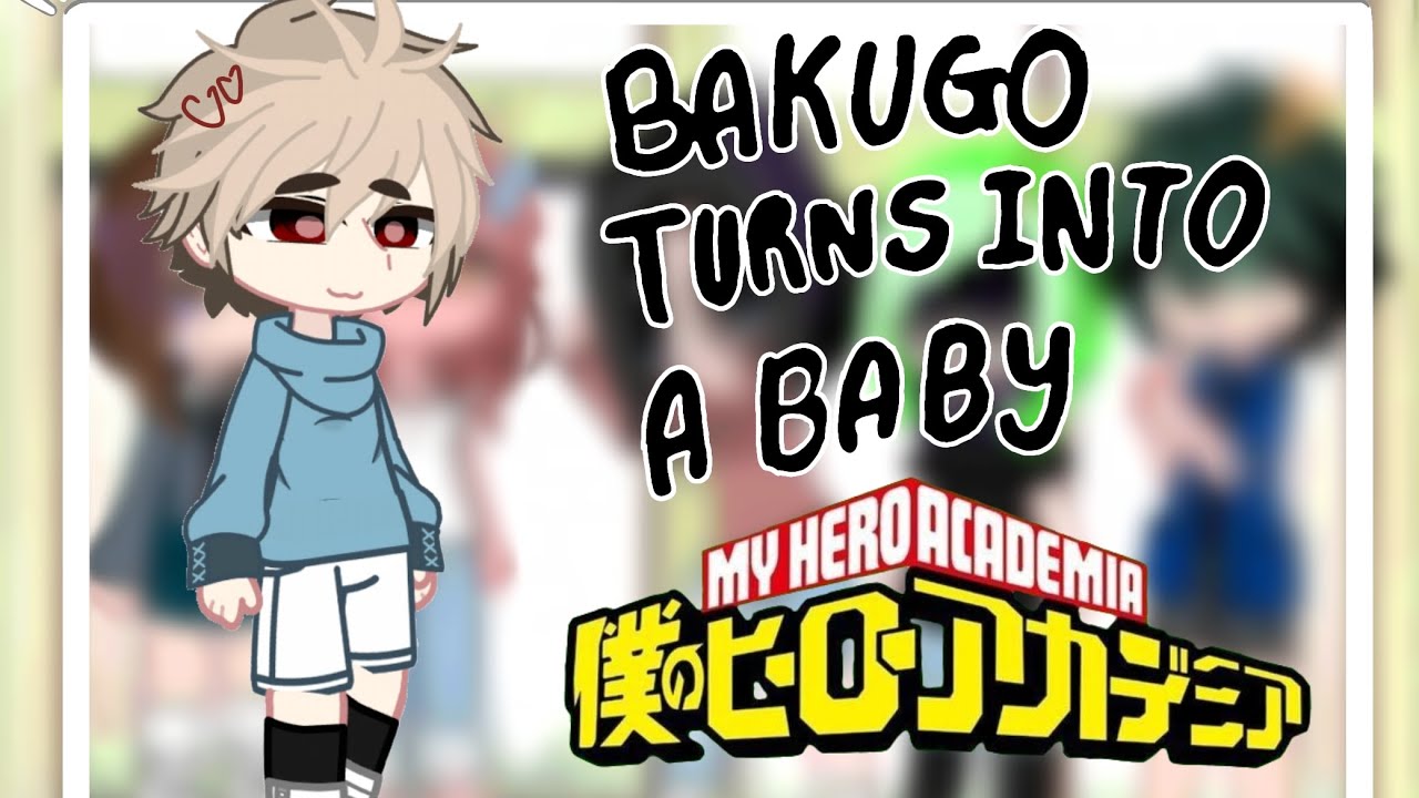 《 Bakugo Turns Into A Baby 》 || Mha Gcmv || \\ Shoutout to @Elizabethfloral // •Kat_bkg16•