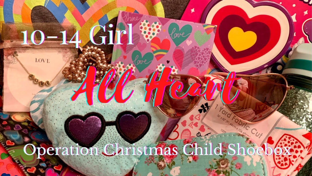 ALL HEART ❤️ GIRL 10-14 OCC SHOEBOX UNBOXING | Operation Christmas Child 2021