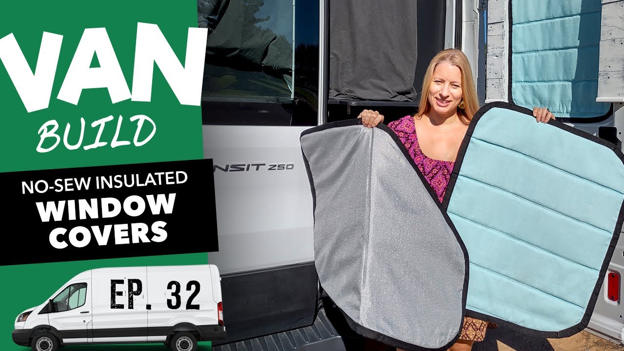 DIY no sew insulated window covers & curtains for a van or RV (HOW TO) | Van Build Ep. 32