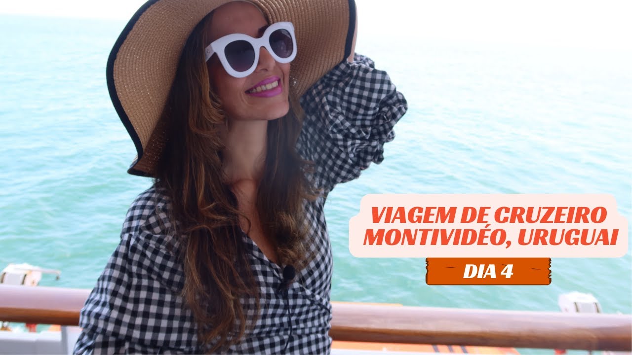CRUZEIRO - MONTIVIDÉO, URUGUAI - VLOG COM DICAS DE VIAGEM