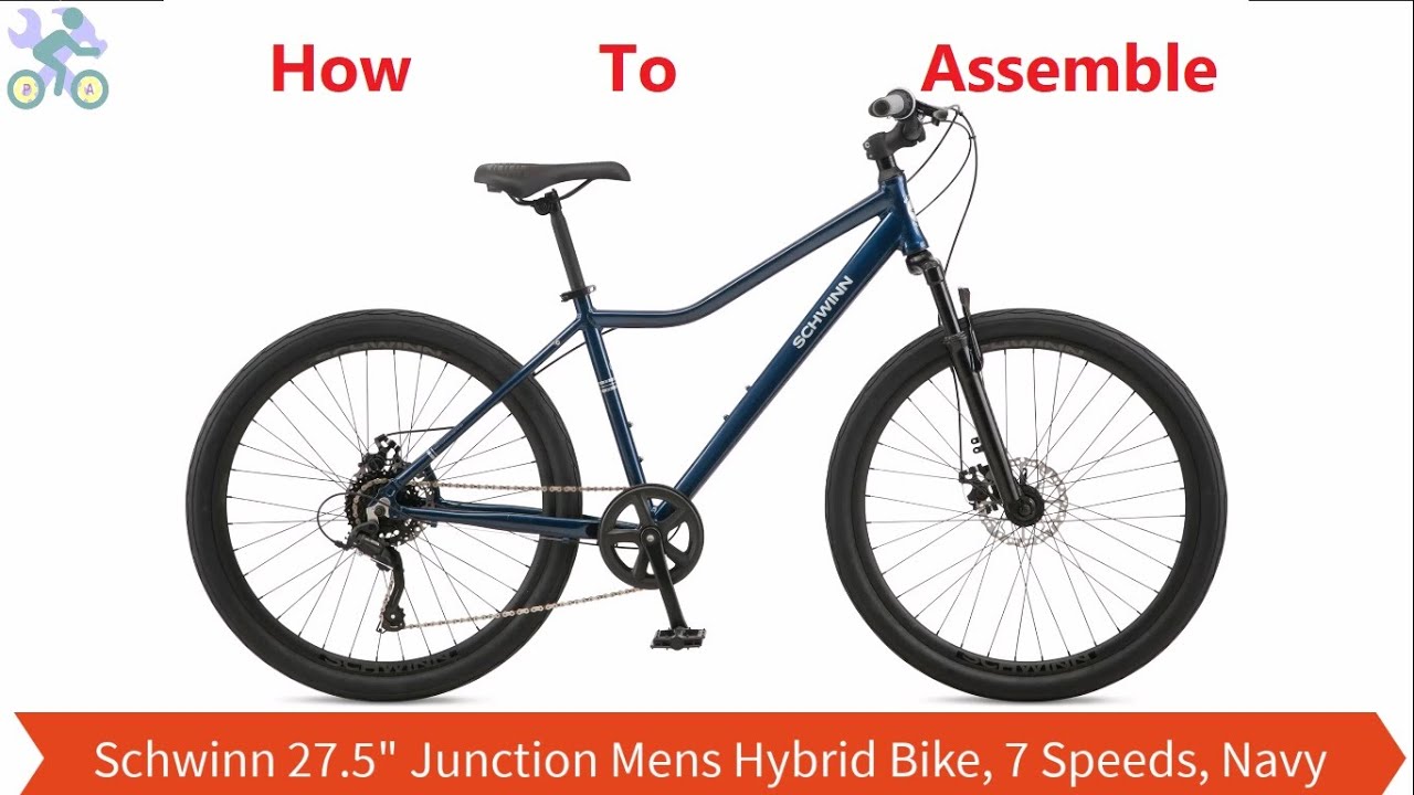How to assemble Schwinn 27.5 inch Junction Men's Hybrid Bike, 7 Speeds, Navy