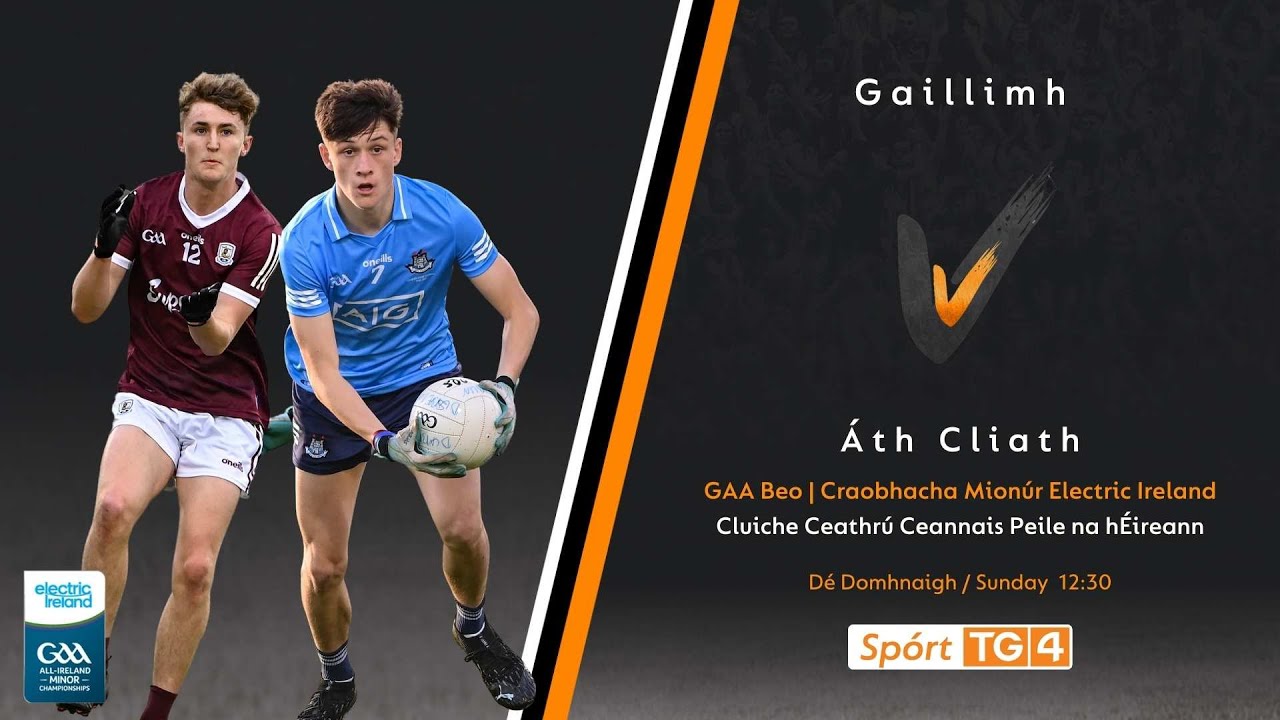 GAA Beo | Áth Cliath v Gaillimh (Dublin v Galway U17)