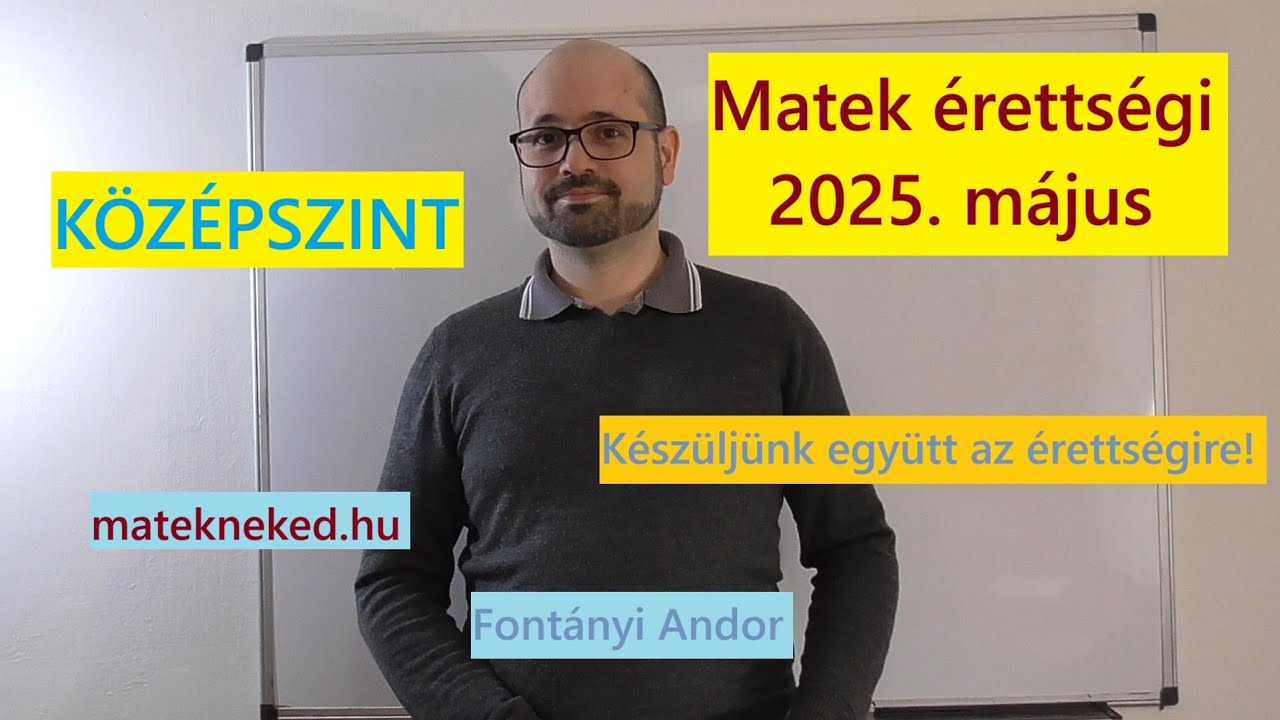 2025. május - kidolgozott középszintű matek érettségi
