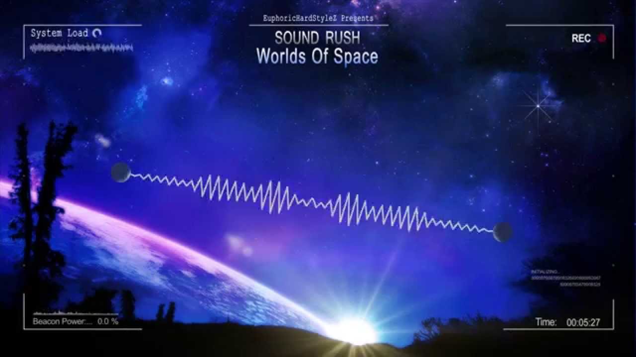 Sound Rush - Worlds Of Space [HQ Free]