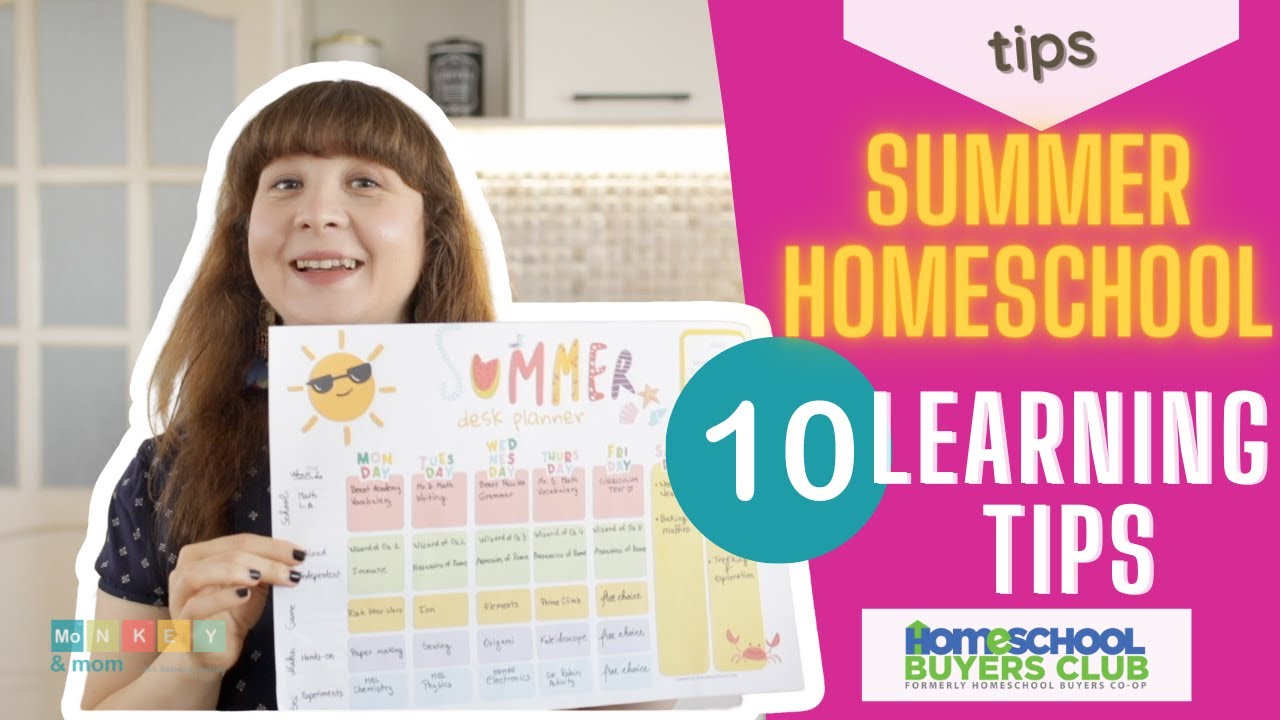 Summer Homeschooling - 10 learning tips and our plans for learning this summer