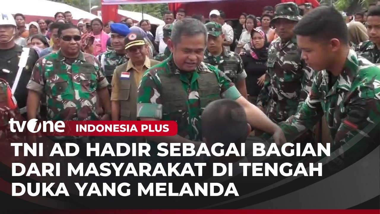 Bakti TNI AD dalam Penanggulangan Bencana Alam dan Operasi Kemanusiaan | Indonesia Plus