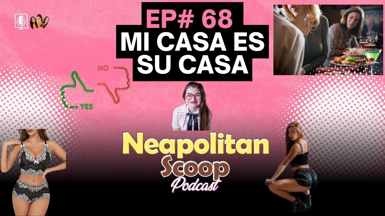 Episode 68- MÍ Casa Es Su Casa